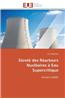 Surete Des Reacteurs Nucleaires a Eau Supercritique = Sareta(c) Des Ra(c)Acteurs Nucla(c)Aires a Eau Supercritique