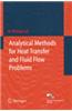 Analytical Methods for Heat Transfer and Fluid Flow Problems