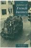 The Politics of French Business 1936 1945