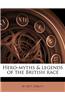 Hero-Myths & Legends of the British Race