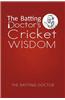 Batting Doctor's Cricket Wisdom