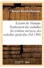 Lecons de Clinique Therapeutique Professees A L'Hopital Saint-Antoine. Traitement Des Maladies: Du Systeme Nerveux, Des Maladies Generales Et Des Fiev