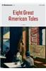 Eight Great American Tales