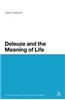 Deleuze and the Meaning of Life