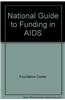 National Guide to Funding in AIDS