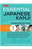 Essential Japanese Kanji Volume 1: (Jlpt Level N5) Learn the Essential Kanji Characters Needed for Everyday Interactions in Japan