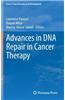 Advances in DNA Repair in Cancer Therapy