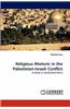 Religious Rhetoric in the Palestinian-Israeli Conflict