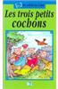 Le Trois Petits Cochons