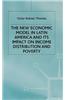 The New Economic Model in Latin America and Its Impact on Income Distribution and Poverty