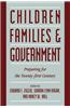 Children, Families, and Government: Preparing for the Twenty-First Century