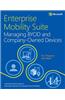 Enterprise Mobility Suite Managing BYOD and Company-Owned Devices