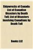Shipwrecks of Canada: Shipwrecks in Lake Winnipeg, Shipwrecks in the British Columbia Interior, Shipwrecks in the Great Lakes