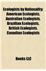 Ecologists by Nationality: American Ecologists, Australian Ecologists, Brazilian Ecologists, British Ecologists, Canadian Ecologists