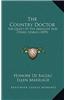 The Country Doctor: The Quest of the Absolute and Other Stories (1899)