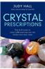 Crystal Prescriptions