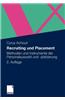 Recruiting Und Placement: Methoden Und Instrumente Der Personalauswahl Und -Platzierung