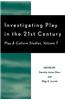 Investigating Play in the 21st Century