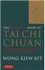 The Complete Book of Tai Chi Chuan: A Comprehensive Guide to the Principles and Practice