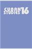 Cuban Studies 16