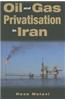 Oil and Gas Privatization in Iran