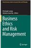 Business Ethics and Risk Management