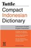 Tuttle Compact Indonesian Dictionary: Indonesian-English English-Indonesian