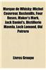 Marque de Whisky: Michel Couvreur, Bushmills, Four Roses, Maker's Mark, Jack Daniel's, Distillerie Mavela, Loch Lomond, Old Potrero