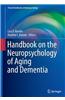 Handbook on the Neuropsychology of Aging and Dementia
