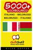 5000+ Italiano - Bielorusso Bielorusso - Italiano Vocabolario