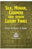 Silk, Mohair, Cashmere and Other Luxury Fibres