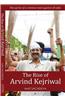 The Rise Of Arvind Kejriwal