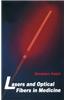 Lasers and Optical Fibers in Medicine