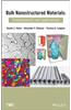 Bulk Nanostructured Materials: Fundamentals and Applications