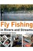 Fly Fishing in Rivers and Streams