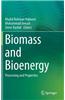 Biomass and Bioenergy: Processing and Properties