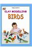 Clay Modelling Birds