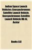 Indian Space Launch Vehicles: Geosynchronous Satellite Launch Vehicle, Geosynchronous Satellite Launch Vehicle Mk III, Avatar