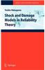Shock and Damage Models in Reliability Theory