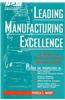 Leading Manufacturing Excellence: A Guide to State-Of-The-Art Manufacturing