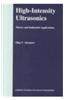 High-Intensity Ultrasonics: Theory and Industrial Applications