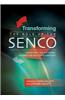 Transforming the Role of the SENCO: Achieving the National Award for SEN Coordination