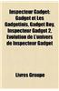 Inspecteur Gadget: Gadget Et Les Gadgetinis, Gadget Boy, Inspecteur Gadget 2, Volution de L'Univers de Inspecteur Gadget