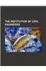 The Institution of Civil Engineers