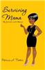 Surviving Mama: My Journey with Mama