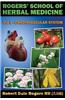 Rogers' School of Herbal Medicine Volume Three: Cardiovascular System