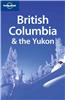 Lonely Planet British Columbia & the Yukon