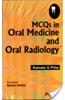 MCQS in Oral Medicine and Oral Radiology
