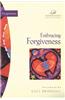 Embracing Forgiveness