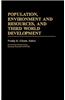 Population, Environment and Resources, and Third World Development